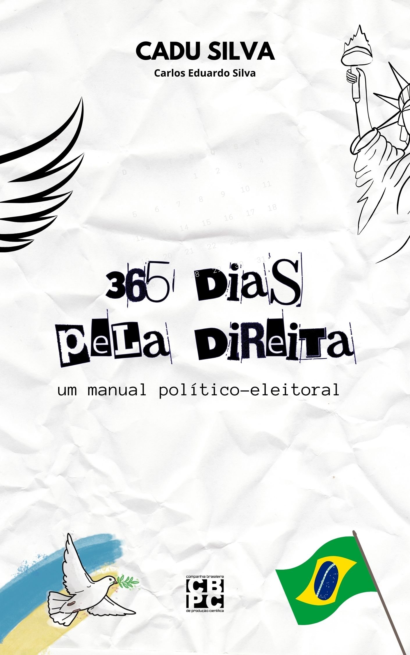 365 Dias Pela Direita - Cadu Silva